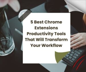 5-best-chrome-extensions-productivity